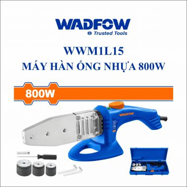 Máy hàn ống nhựa 20-25-32mm WADFOW - WWM1L15 công suất 800W điện áp 220V bảo hành 6 tháng